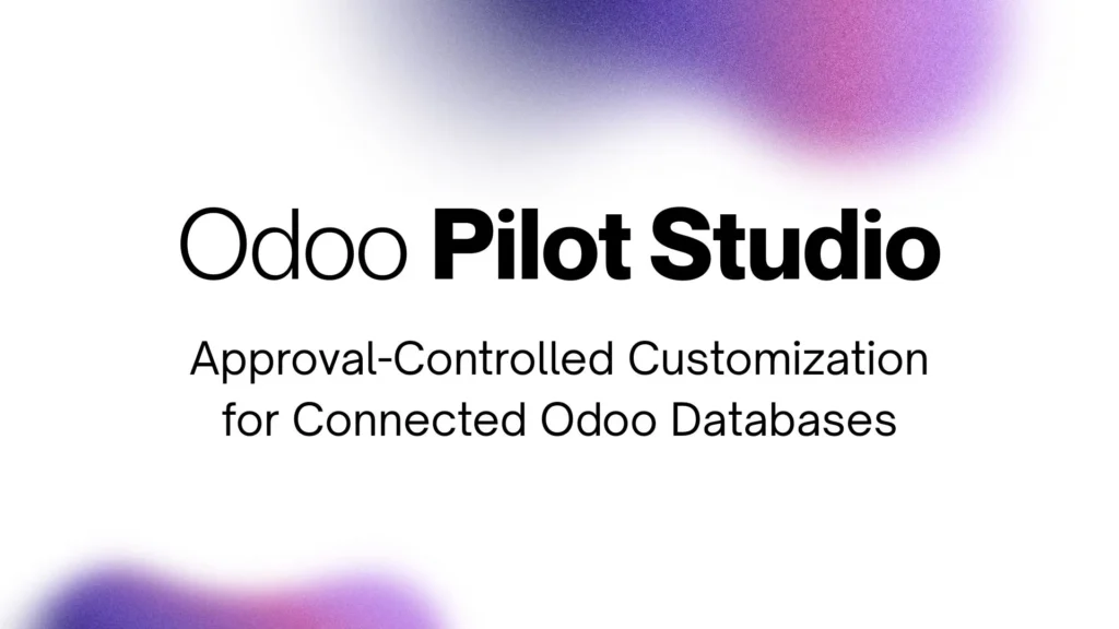 Odoo Pilot Studio approval-controlled customization on a connected Odoo database.